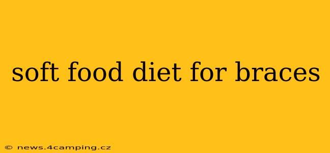 soft food diet for braces