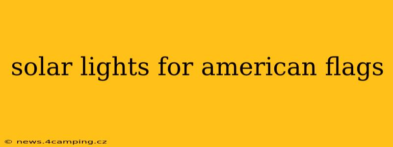 solar lights for american flags