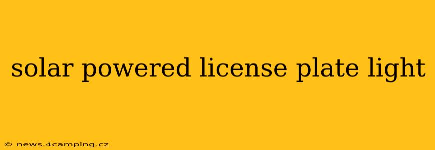 solar powered license plate light