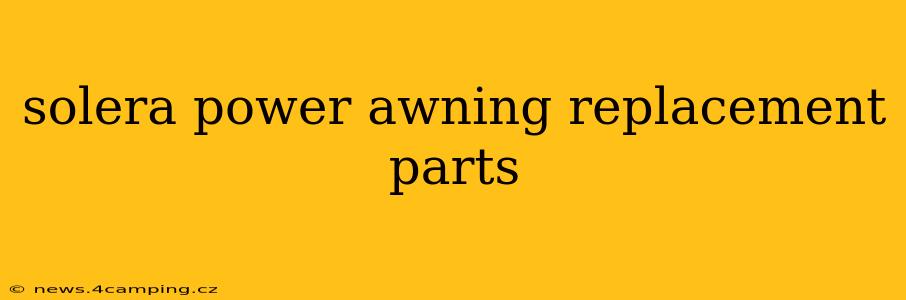 solera power awning replacement parts
