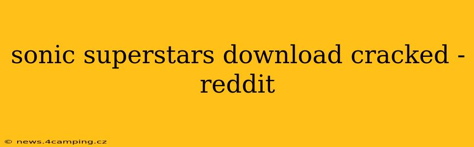 sonic superstars download cracked -reddit