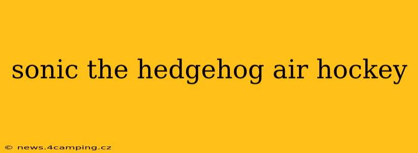 sonic the hedgehog air hockey