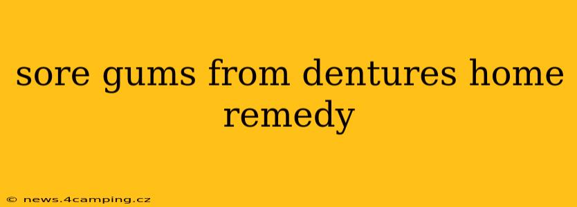 sore gums from dentures home remedy