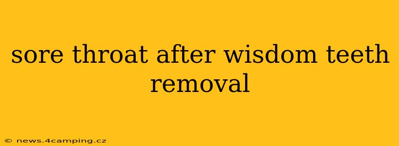sore throat after wisdom teeth removal