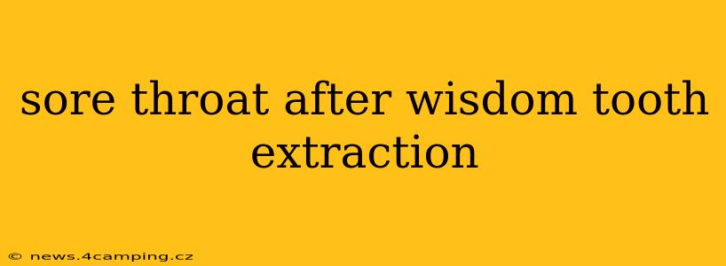 sore throat after wisdom tooth extraction