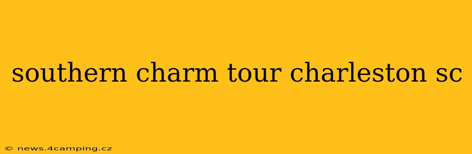 southern charm tour charleston sc