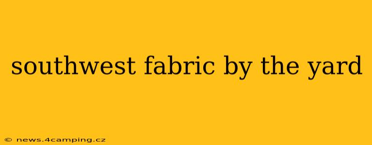 southwest fabric by the yard