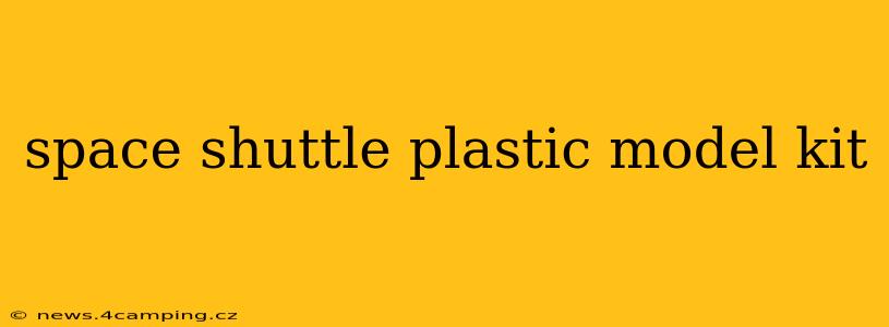 space shuttle plastic model kit