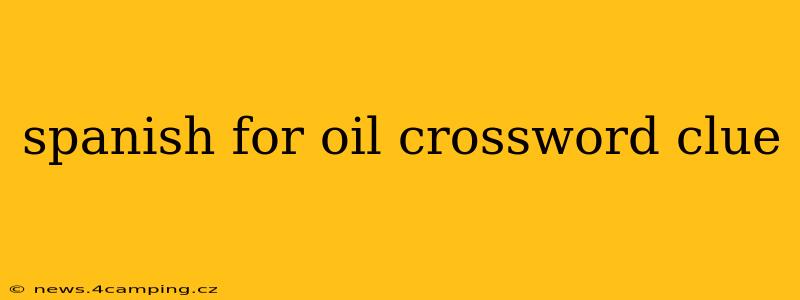 spanish for oil crossword clue