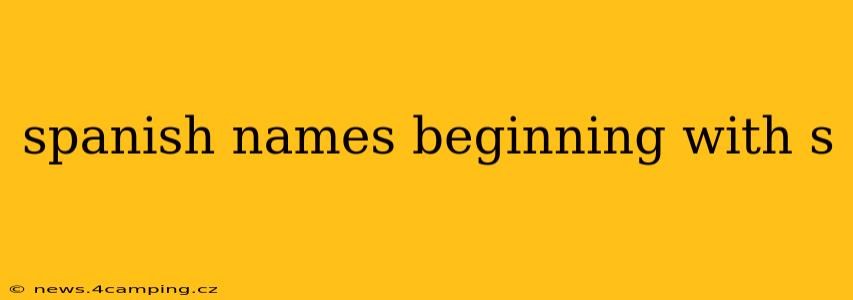 spanish names beginning with s