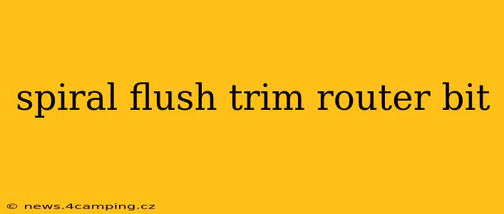 spiral flush trim router bit