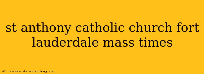 st anthony catholic church fort lauderdale mass times