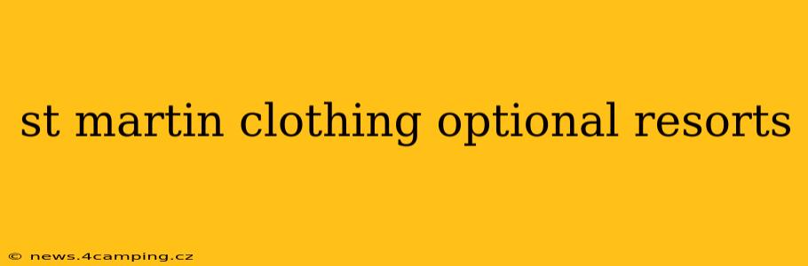 st martin clothing optional resorts