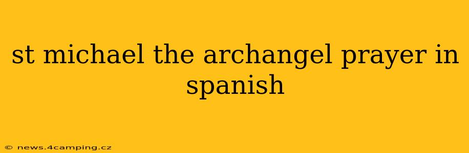 st michael the archangel prayer in spanish