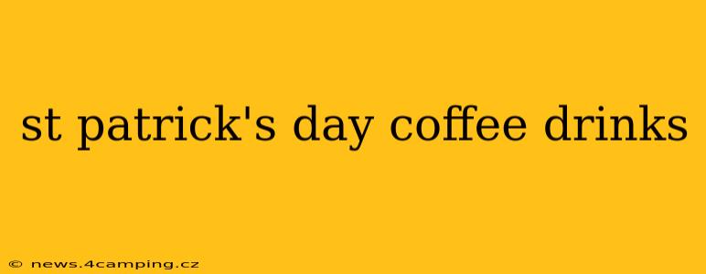 st patrick's day coffee drinks