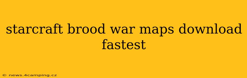 starcraft brood war maps download fastest