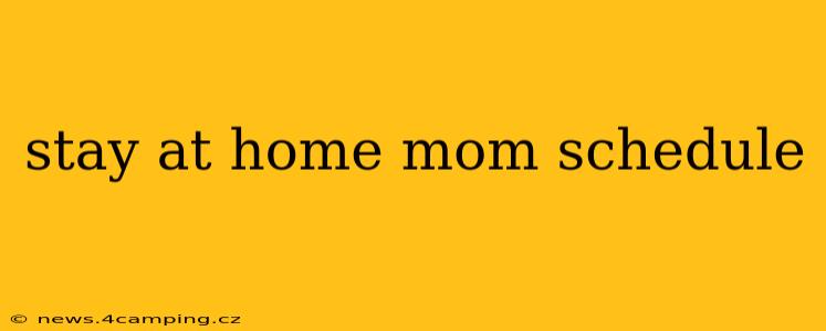 stay at home mom schedule