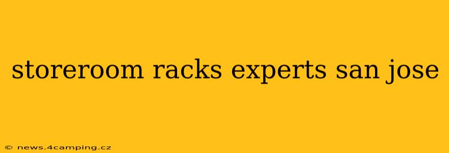 storeroom racks experts san jose