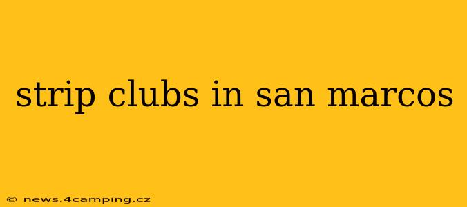 strip clubs in san marcos strip clubs in san marcos