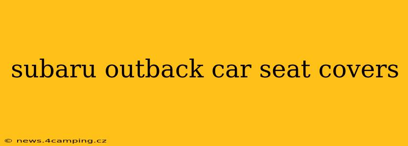 subaru outback car seat covers