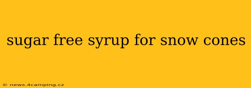 sugar free syrup for snow cones