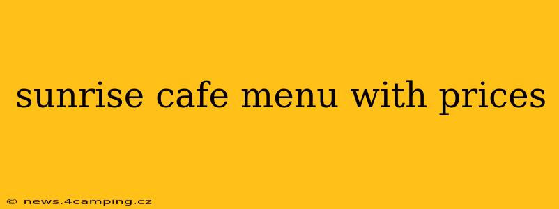 sunrise cafe menu with prices