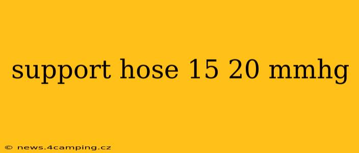 support hose 15 20 mmhg