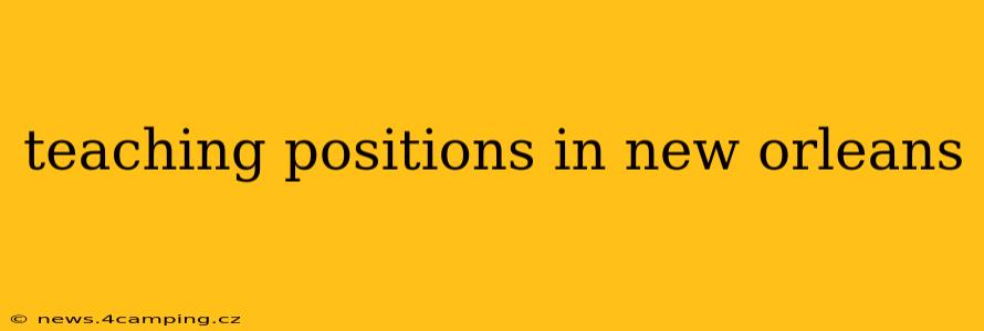teaching positions in new orleans