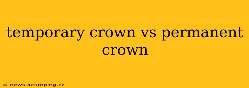 temporary crown vs permanent crown