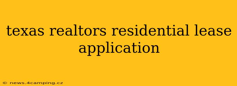 texas realtors residential lease application