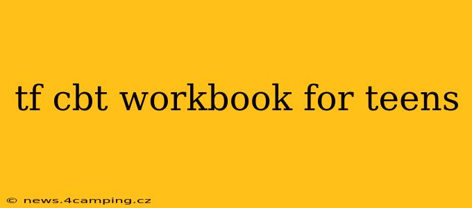 tf cbt workbook for teens