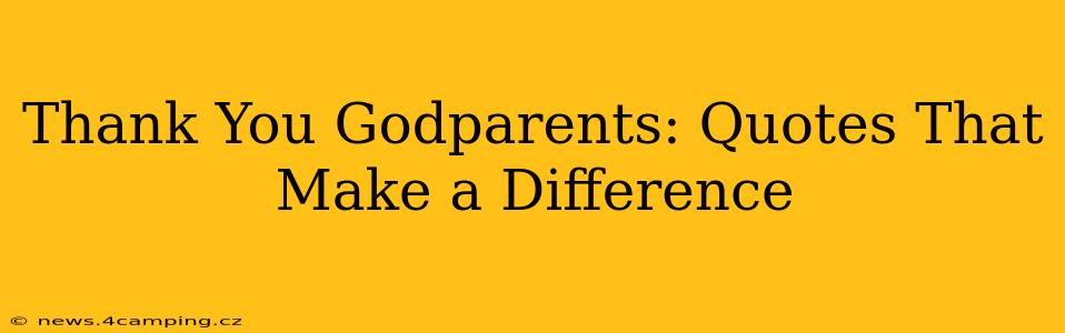 Thank You Godparents: Quotes That Make a Difference