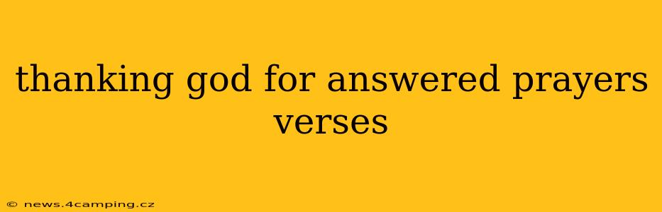 thanking god for answered prayers verses