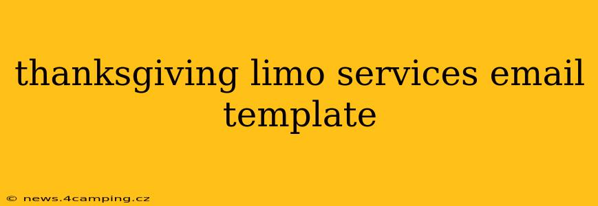 thanksgiving limo services email template
