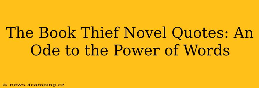 The Book Thief Novel Quotes: An Ode to the Power of Words