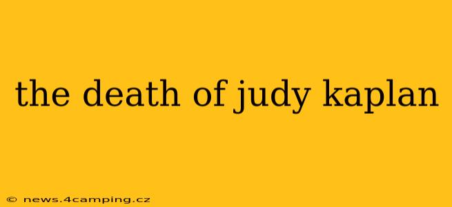 the death of judy kaplan