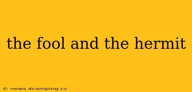 the fool and the hermit