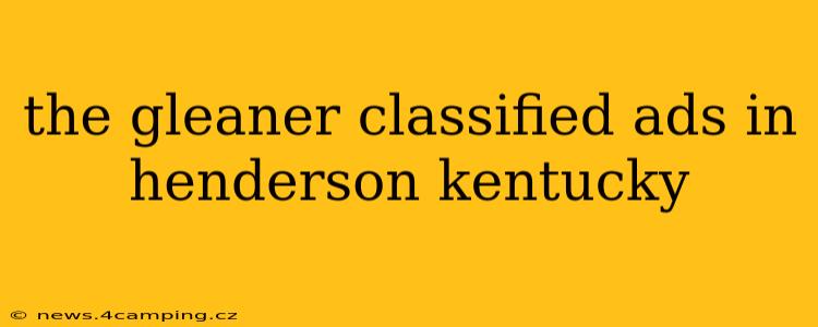 the gleaner classified ads in henderson kentucky