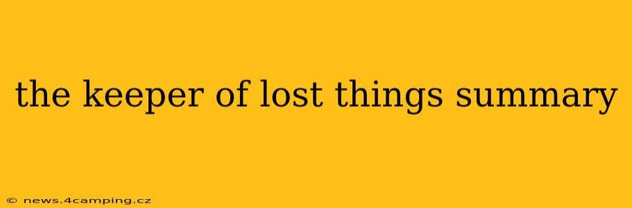 the keeper of lost things summary