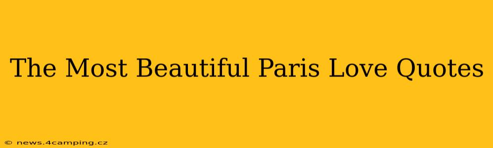 The Most Beautiful Paris Love Quotes