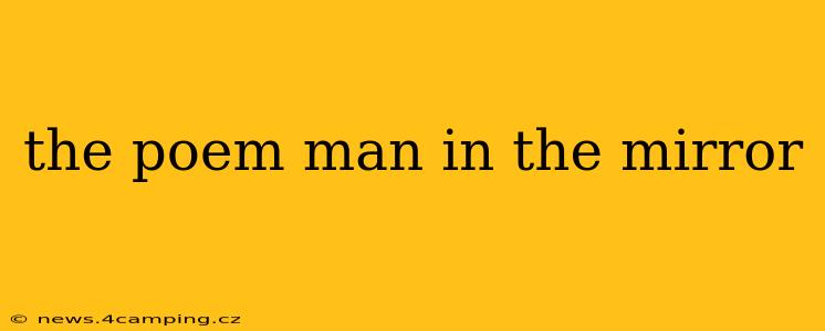 the poem man in the mirror