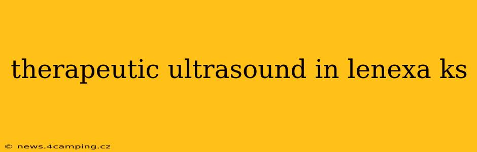 therapeutic ultrasound in lenexa ks