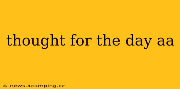 thought for the day aa