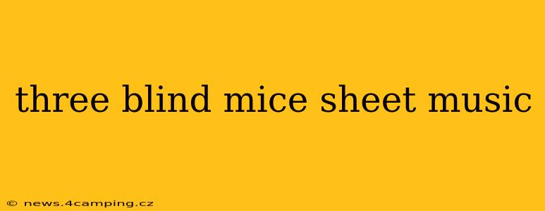 three blind mice sheet music