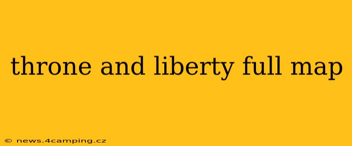 throne and liberty full map