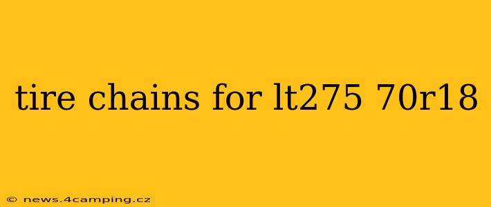 tire chains for lt275 70r18