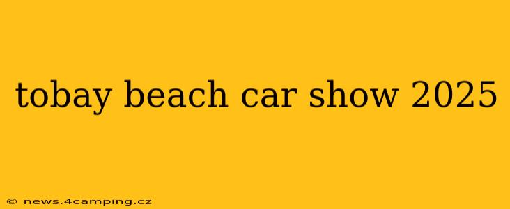 tobay beach car show 2025