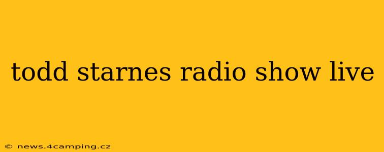 todd starnes radio show live