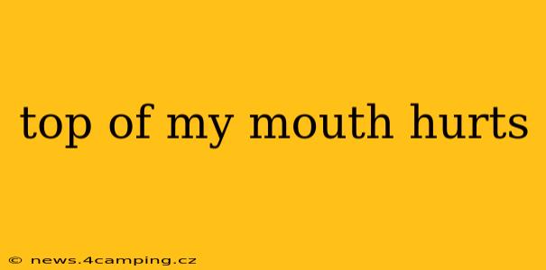 top of my mouth hurts