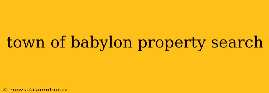 town of babylon property search
